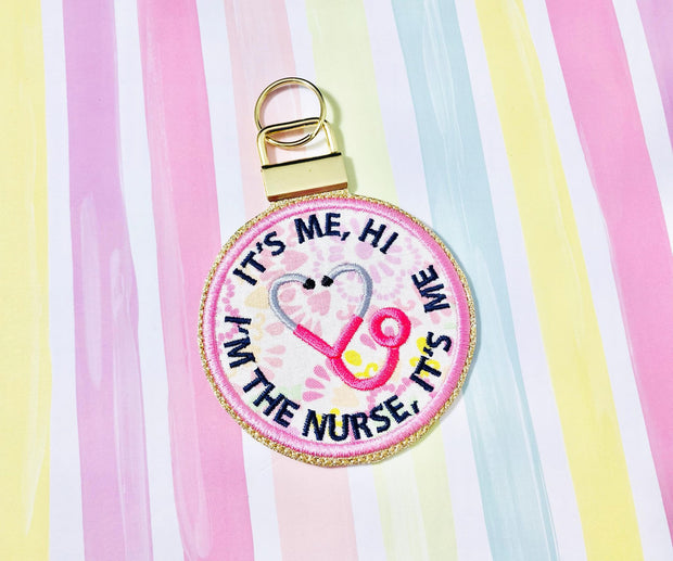 Nurse It's me Applique Key Fob 1 inch hardware- Read Description